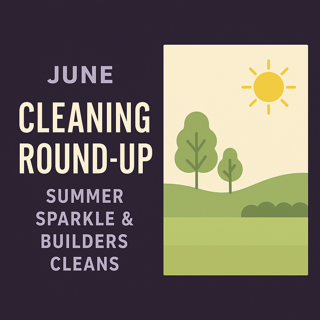 Cleaning Services Berkhamsted & Leighton Buzzard | June Cleaning Round-Up