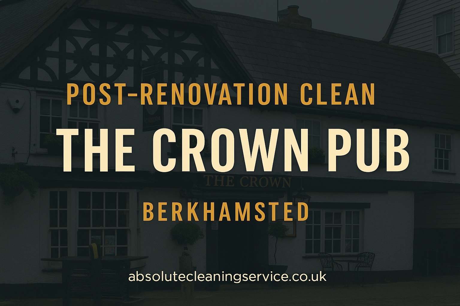 Post Renovation Clean- The Crown Pub- Berkhamsted