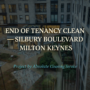 End of Tenancy Cleaning at a High-Specification Apartment on Silbury Boulevard, Milton Keynes